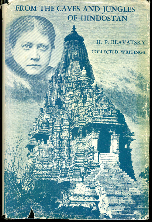blavatsky- madame & her book, from the Caves of Hindostan